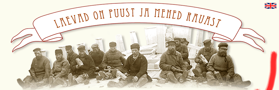 Laevad on puust ja mehed rauast